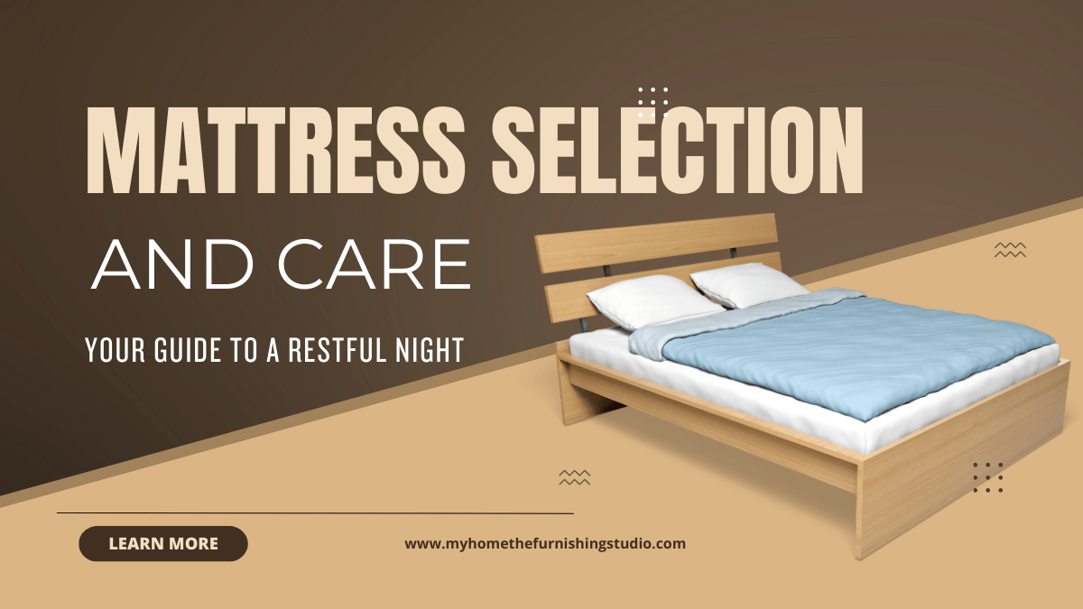 Mattress Selection and Care