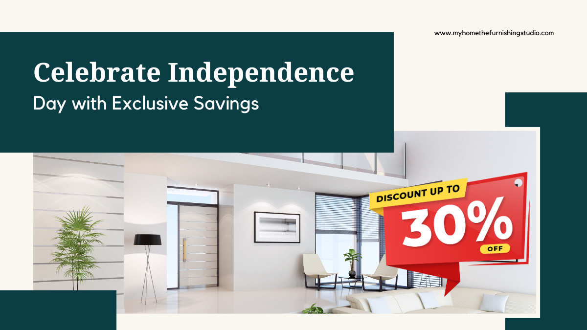 Independence Day Sale My Home The Furnishing Studio